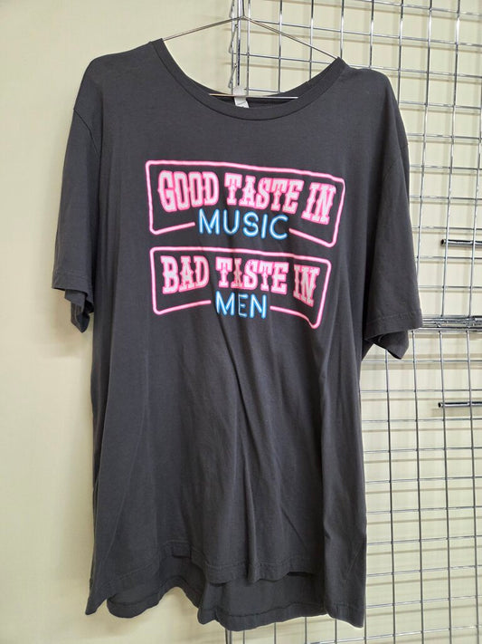"good taste in music, bad taste in men" Tee