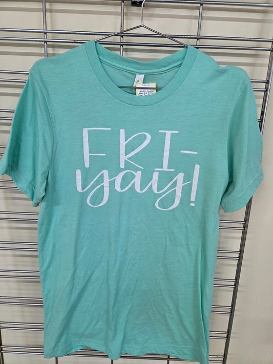 Ladies S/S "Fri-Yay' T Shirt
