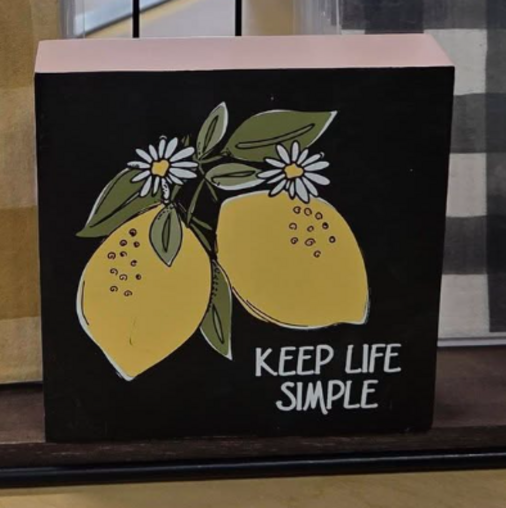 'KEEP LIFE SIMPLE' shelf sitter